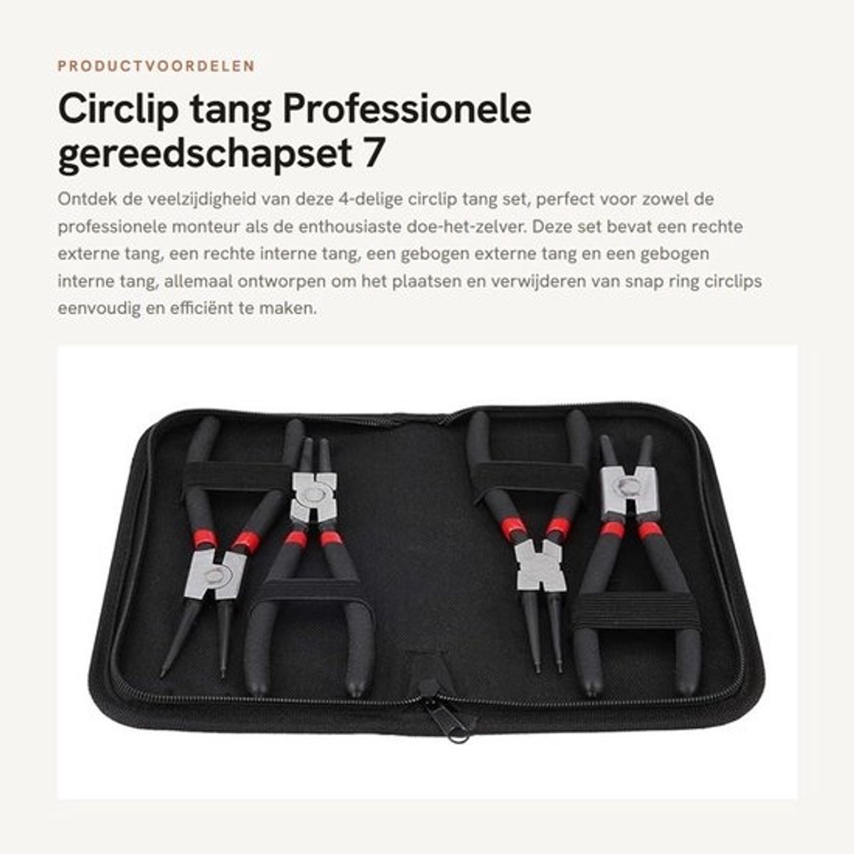 Dailygoods- Circlip Tang 4-delig - Professionele Gereedschap - Chroom Vanadium Staal - 180mm/7 inch - Opbergtas - Slijtvast en Corrosiebestendig