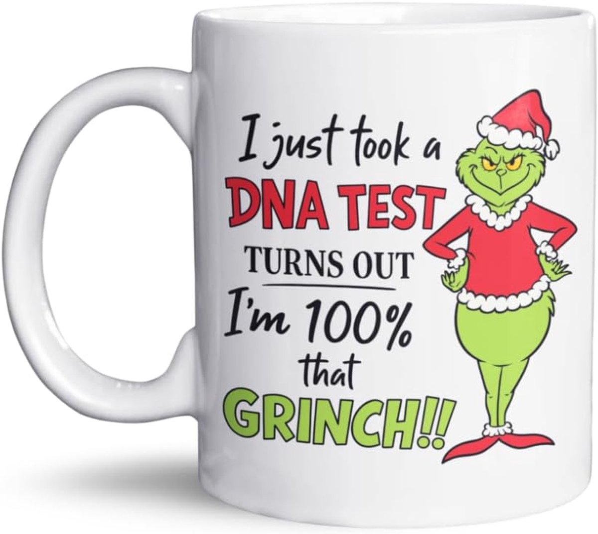 Funny Mug – I Just Took a DNA Test, Turns Out I’m 100% That Grinch – Cute Holiday Coffee Cup – Novelty Xmas Gift for Men, Women, Friends, Coworkers - Ceramic 330ml/11oz