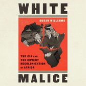 Boekomslag van "White Malice" met een kaart van Afrika en een afbeelding van vier mannen in pak.