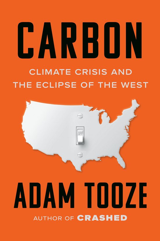 Livre "Carbon: Climate Crisis and the Eclipse of the West" par Adam Tooze. Carte des États-Unis en interrupteur avec "OFF".