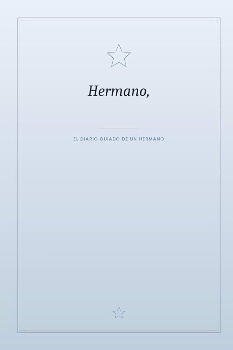 Cuéntame Tu Historia: El diario guiado de un hermano