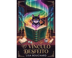 Mistérios da lombada e dos encantos 5 - O Vínculo Desfeito