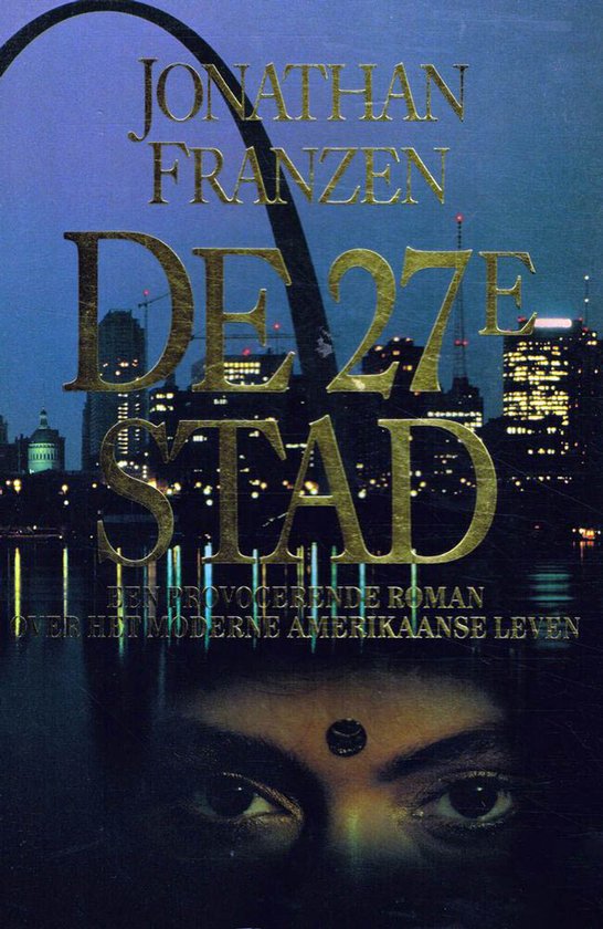 Boekcover "De 27e stad" van Jonathan Franzen met stadsgezicht en ogen.
