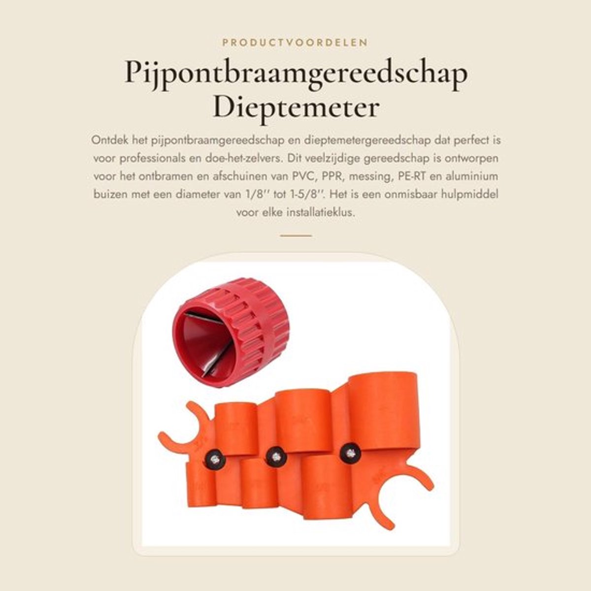 Pijpontbraamgereedschap 6 maten - Dieptemetergereedschap - Afschuiningsgereedschap - Geschikt voor PVC/PE-RT - Sterk kunststof - Voor buizen 1" tot 5/8 - Buisontbraamgereedschap