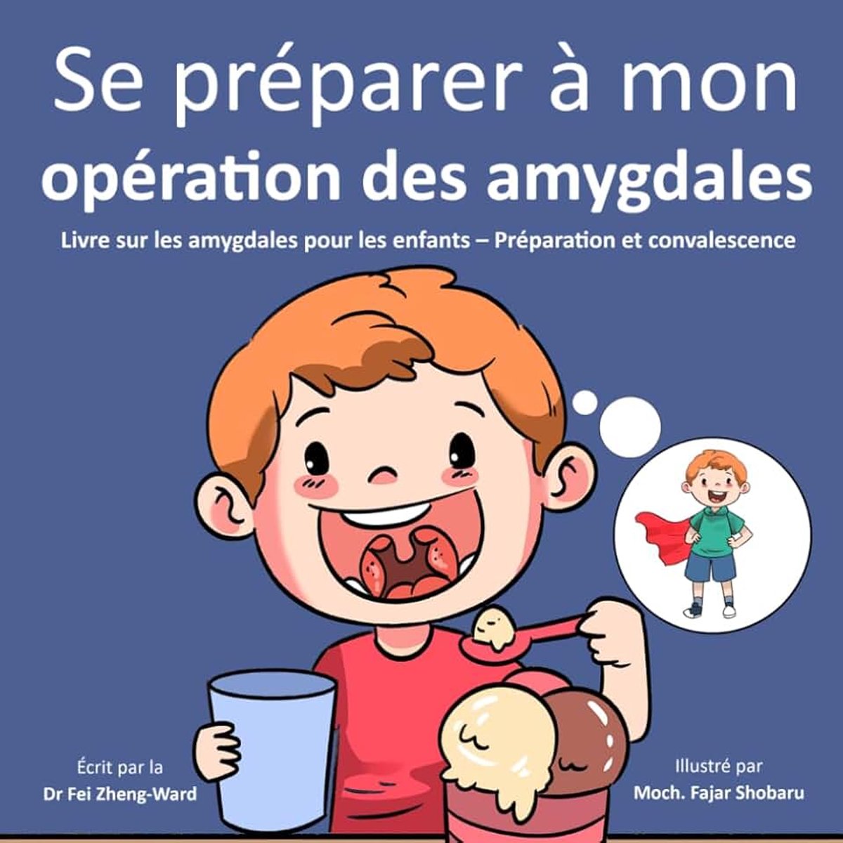 Préparer à l'ablation des amygdales: Livre sur les amygdales pour les enfants – Préparation et convalescence