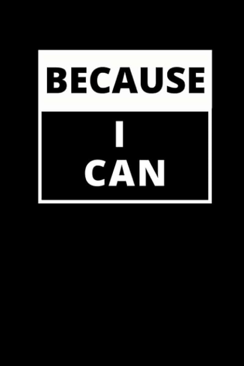Because I Can
