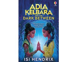 Adia Kelbara- Adia Kelbara and the Dark Between