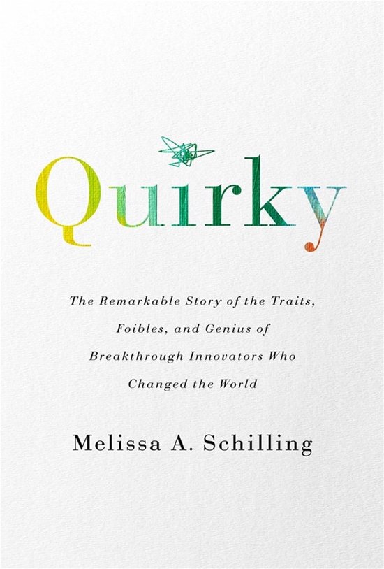 Quirky The Remarkable Story of the Traits, Foibles, and Geni ... - cover