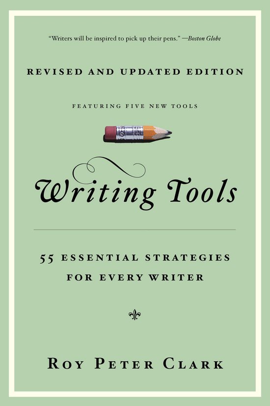 Boek "Writing Tools" - "Revised and Updated Edition" met de tekst "55 Essential Strategies for Every Writer" en een afbeelding van een potlood en gum.