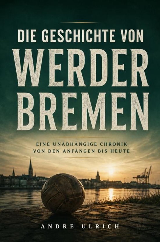 Die Geschichte von Werder Bremen - cover
