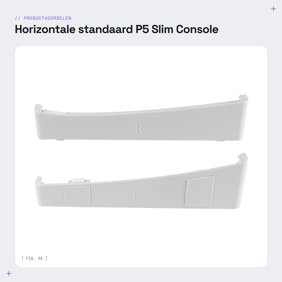 Dailygoods- Standaard voor P5 Slim Console - Horizontale Basisstandaard