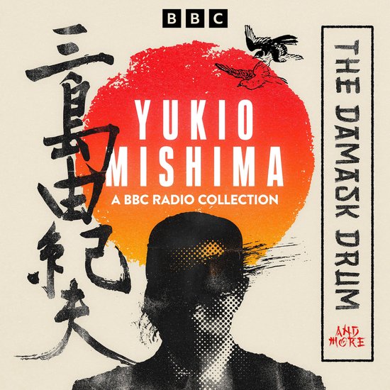 Yukio Mishima: A BBC Radio Collection