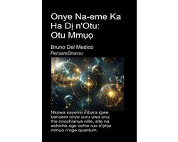 IBO - PensareDiverso 958 - Onye Na-eme Ka Ha Dị n'Otu: Otu Mmụọ.