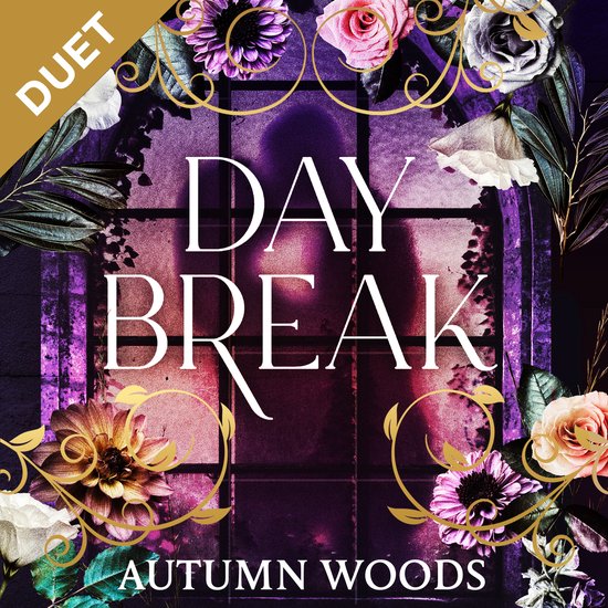 Couverture de livre avec le titre 'Day Break' au centre, entourée de fleurs et de feuilles. Étiquette jaune 'DUET' en haut à gauche. 'AUTUMN WOODS' en bas.