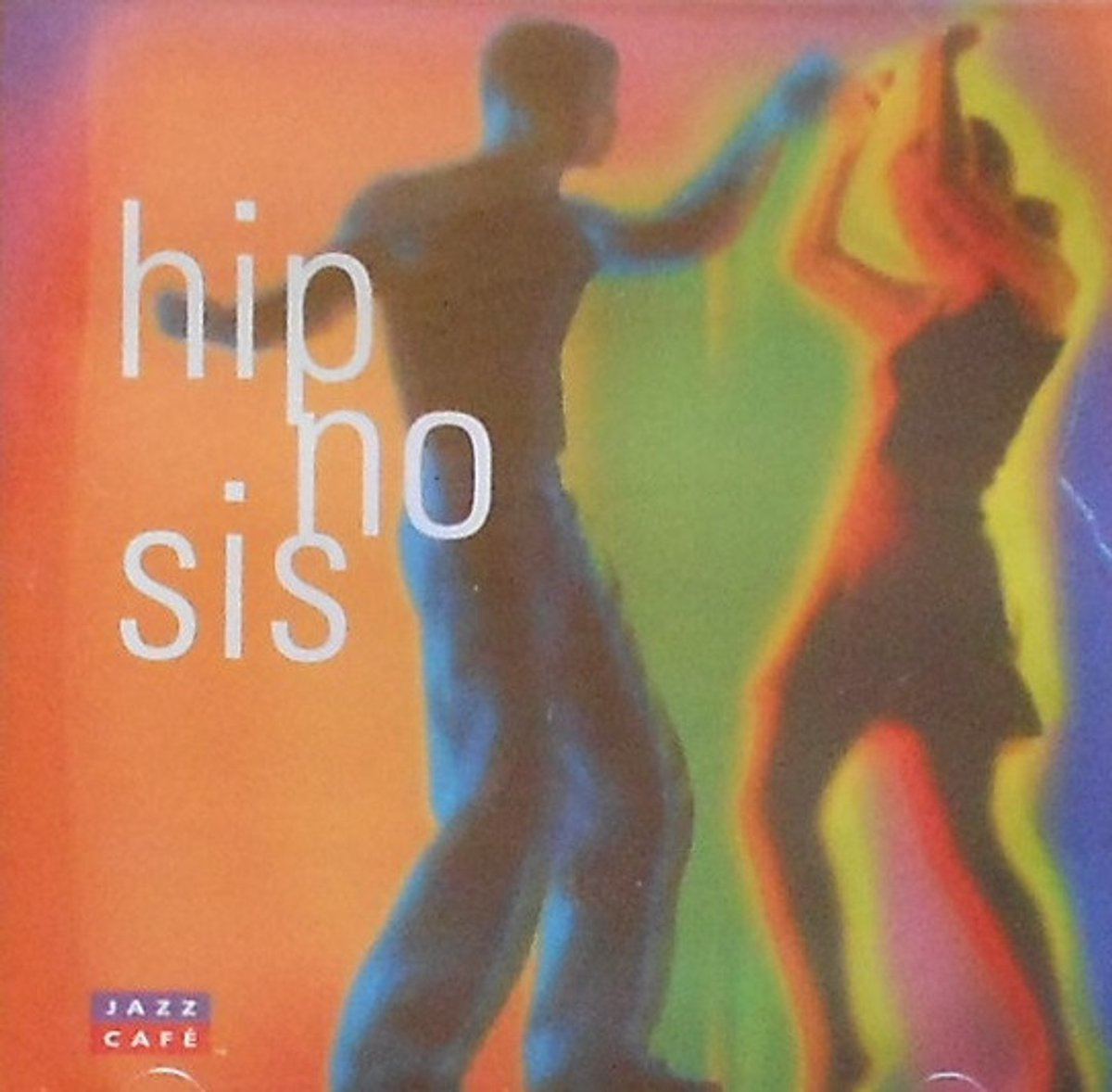 Jazz Cafe: Hip-No-Sis