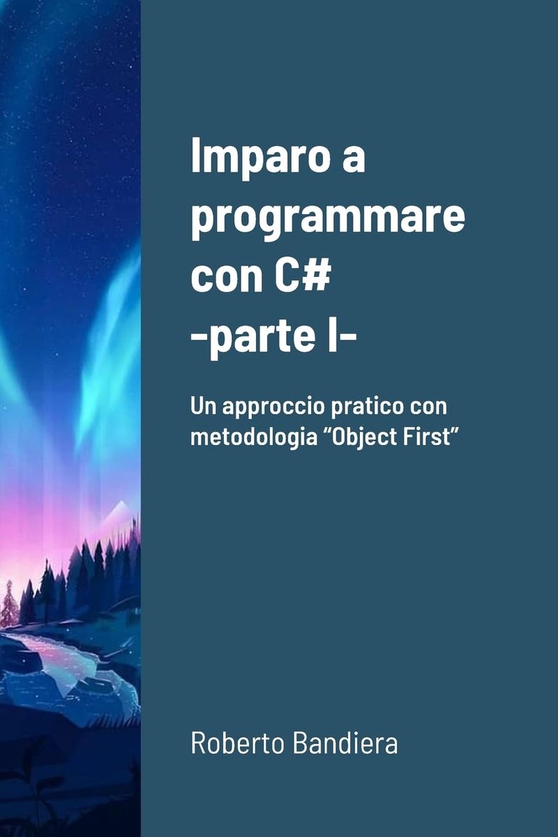 a programmare con C# - parte I: Vol. 1