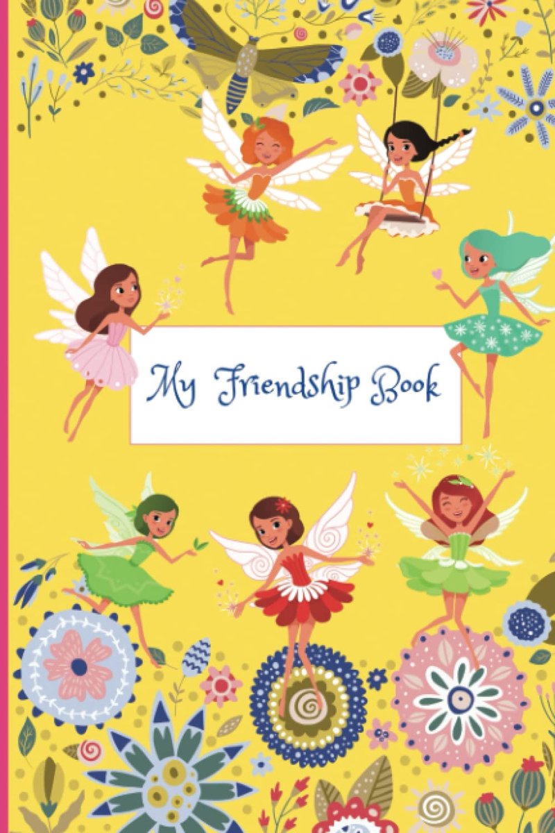 Friendship Book: My Friends and Me | Friendship Book for Girls | Fairy Design | Friends Collection and Memory Book | Room for 35 Friends | Moving Gift for kids