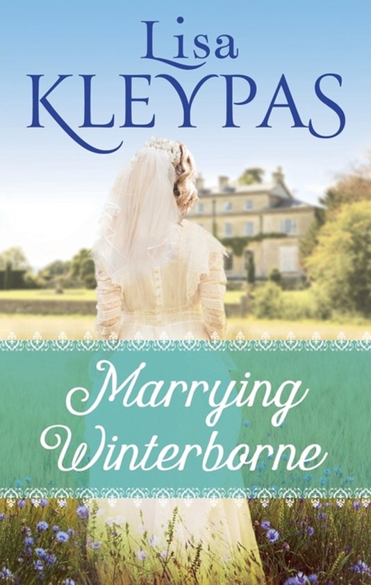 Couverture du livre 'Marrying Winterborne' par Lisa Kleypas. Une mariée voilée, vue de dos, se tient devant un manoir.