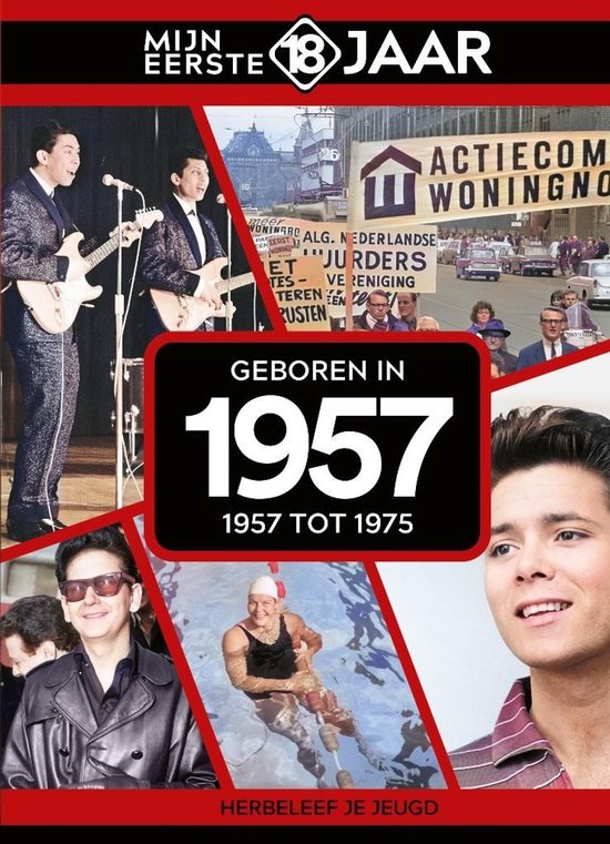 Mijn eerste 18 jaar - Geboren in 1957