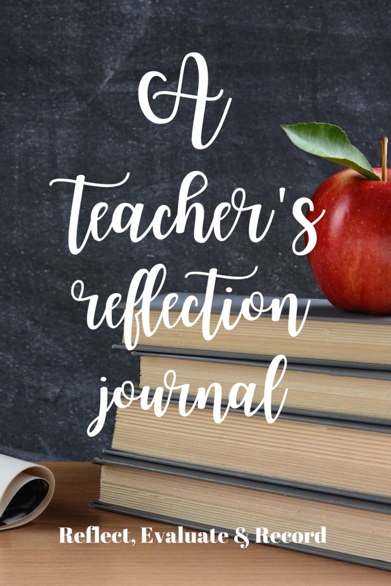 Teachers reflection Journal