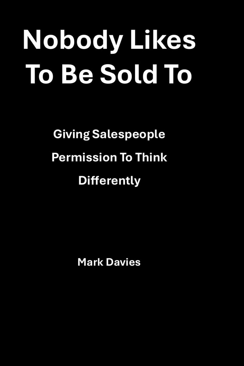 Likes Being Sold To: Giving Sales People Permission To Think Differently