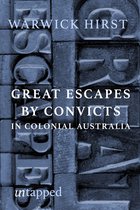Untapped 134 - Great Convict Escapes in Colonial Australia