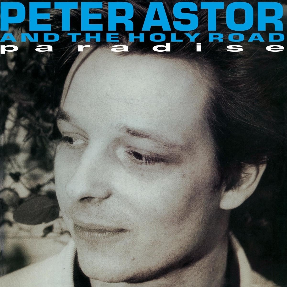 Peter Astor And Holy Road - Paradise (LP)