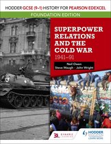 Hodder GCSE (9–1) History for Pearson Edexcel Foundation Edition: Superpower Relations and the Cold War 1941–91