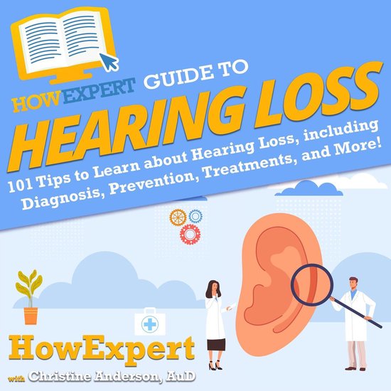 HowExpert Guide to Hearing Loss - cover
