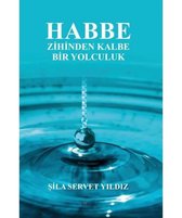 Habbe   Zihinden Kalbe Bir Yolculuk