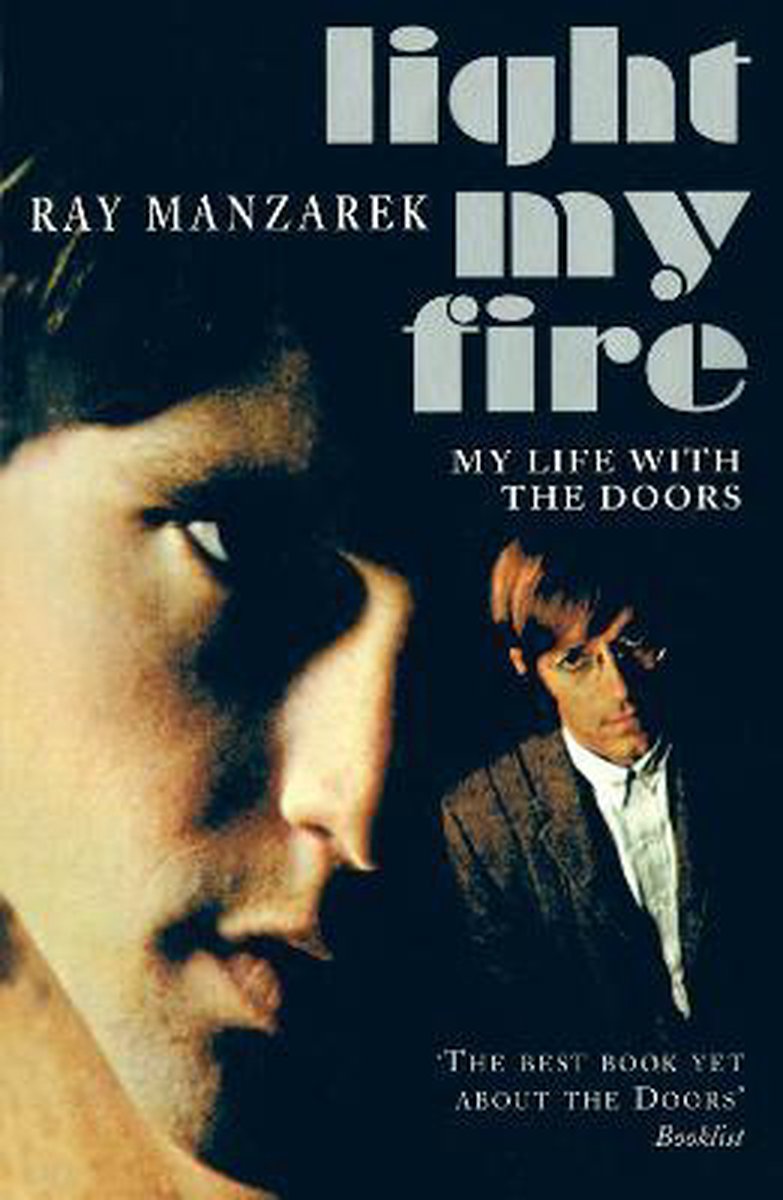 Light My Fire My Life With The Doors - Ray Manzarek
