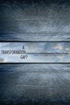 A Transformation Gap?