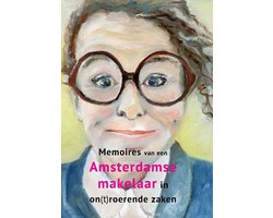 Memoires van een Amsterdamse makelaar in on(t)roerende zaken