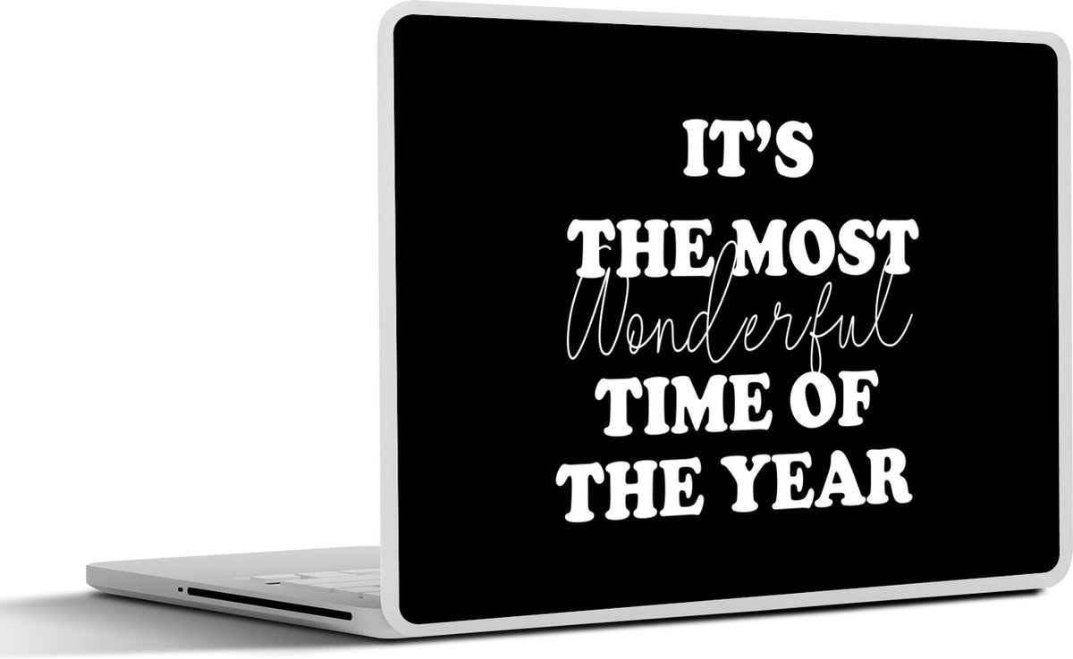 Laptop sticker - 15.6 inch - It's the most wonderful time of the year - Spreuken - Quotes - Kerst - 36x27,5cm - Laptopstickers - Laptop skin - Cover