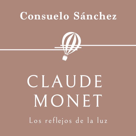 Claude Monet. Los reflejos de la luz - cover