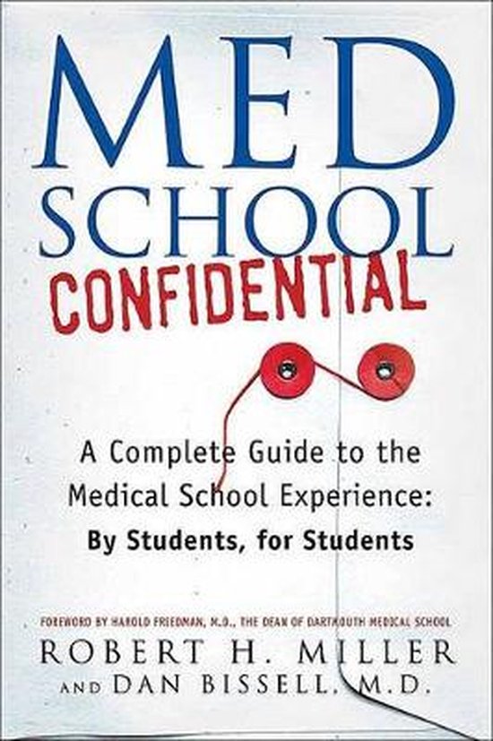 Med School Confidential : A Complete Guide to the Medical Sc ... - cover