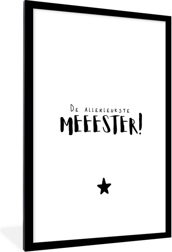 Fotolijst incl. Poster - Quotes - Meester - De allerleukste meester -  Spreuken -... | bol.com