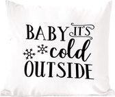 Sierkussens - Kussentjes Woonkamer - 60x60 cm - Quote "Baby it's cold outside" wanddecoratie sneeuwvlok zwart op wit - Kerstversiering - Kerstdecoratie voor binnen - Woonkamer