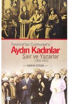 Tanzimat'tan Cumhuriyet'e Aydın Kadınlar