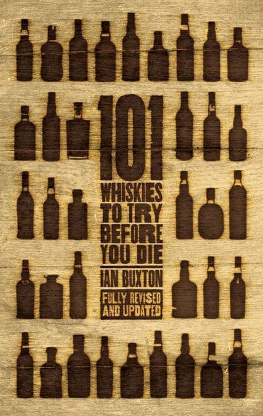 101 Whiskies to Try Before You Die (Revised & Updated) - cover
