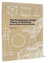 The exceptionally simple theory of sketching