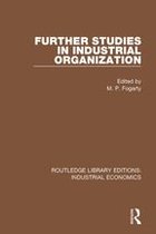 Routledge Library Editions: Industrial Economics - Further Studies in Industrial Organization
