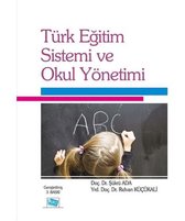 Türk Eğitim Sistemi ve Okul Yönetimi