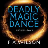 Deadly Magic Dance