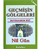 Gecmisin Gölgeleri; Duygularin Dili