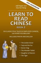 Learn to Read Chinese 2 - Learn to Read Chinese, Book 2