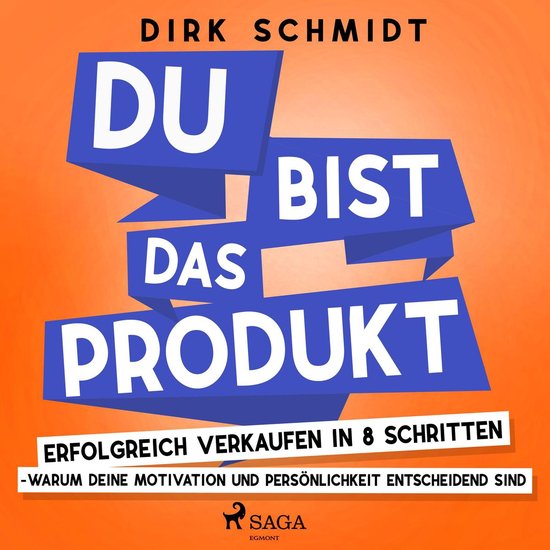 DU bist das Produkt - Erfolgreich verkaufen in 8 Schritten - ... - cover