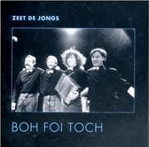 Boh Foi Toch - Zeet de Jongs (CD)