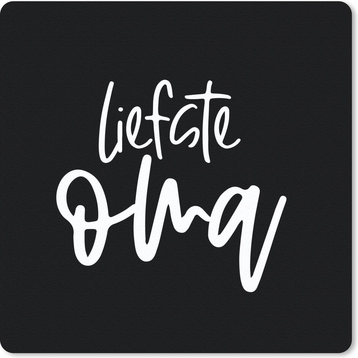 Muismat 20x20 cm - Mousepad Liefste oma - Spreuken - Quotes - Oma - Muismatten