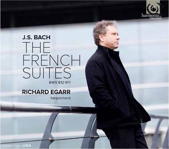 Richard Egarr - J.S. Bach: The French Suites (BWV 812 - 817) (2 CD)